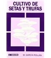 Cultivo de setas y trufas