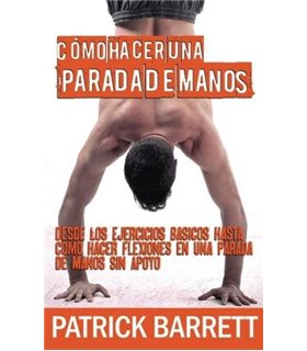 Cómo hacer una parada de manos: Desde los ejercicios básicos hasta las flexiones en parada de manos sin apoyo