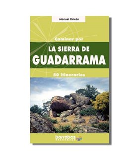 Caminar por la Sierra de Guadarrama. 50 itinerarios