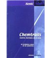 Chemtrails, rastros químicos en el cielo. La verdadera causa de las epidemias
