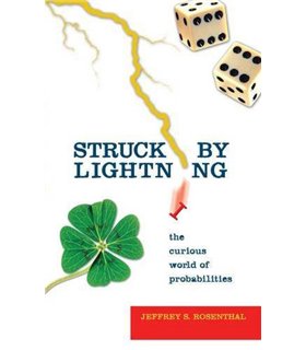Struck by Lightning: The Curious World of Probabilities