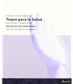 Toque para la Salud. Guía práctica de salud natural