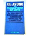 El Ayuno. Una nueva forma de vivir