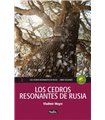 Los cedros resonantes de Rusia