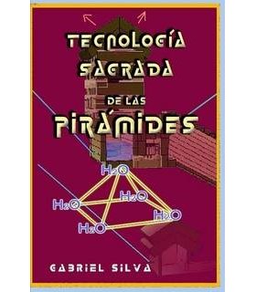 Tecnología sagrada de las pirámides