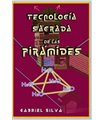 Tecnología sagrada de las pirámides