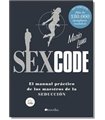 Sexcode. El manual práctico de los maestros de la seducción