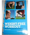 Weight-Free Workout - Turn Fat into Muscle