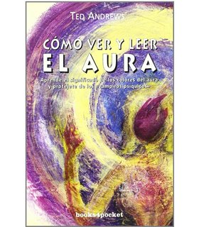 Cómo ver y leer el aura