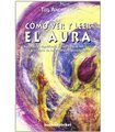Cómo ver y leer el aura