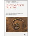 Una nueva ciencia de la vida: La hipótesis de la causación formativa