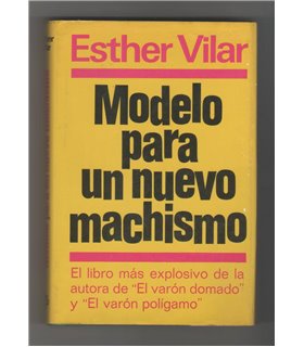 Modelo para un nuevo machismo