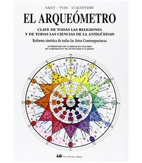 El Arqueómetro. Clave de todas las religiones y de todas las ciencias de la antigüedad