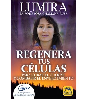 Regenera tus células. Para curar el cuerpo y combatir el envejecimiento