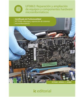 UF0853: Reparación y ampliación de equipos y componentes hardware microinformáticos