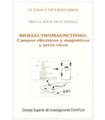 Bioelectromagnetismo: Campos eléctricos y magnéticos y seres vivos