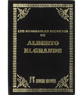 Los admirables secretos de Alberto El Grande