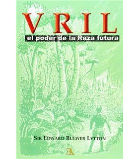 VRIL. EL PODER DE LA RAZA FUTURA