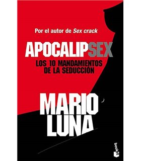 APOCALIPSEX. LOS 10 MANDAMIENTOS DE LA SEDCCIÓN