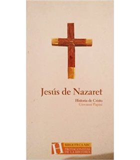 Jesús de Nazaret. Historia de Cristo