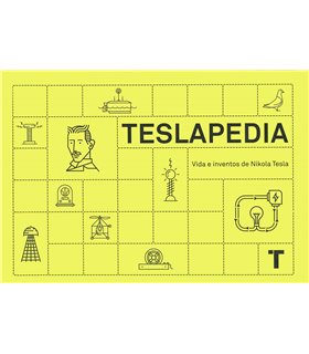 TESLAPEDIA. VIDA E INVENTOS DE NIKOLA TESLA