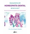 GUIA PRÁCTICA DE HOMEOPATÍA DENTAL DE LA A A LA Z