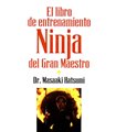El libro de entrenamiento Ninja del Gran Maestro