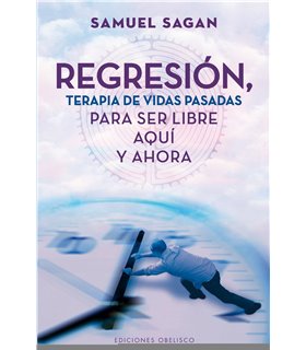 REGRESIÓN, TERAPIA DE VIDAS PASADAS PARA SER LIBRE AQUI Y AHORA