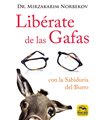 LIBÉRATE DE LAS GAFAS