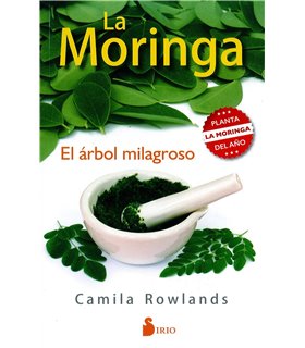 LA MORINGA, EL ÁRBOL MILAGROSO