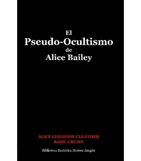 El Pseudo-Ocultismo de Alice Bailey