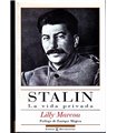 STALIN. LA VIDA PRIVADA.