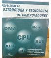 Problemas de Estructura y Tecnología de Computadores