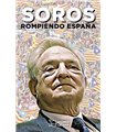 Soros, rompiendo España