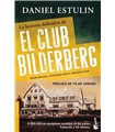 La historia definitiva del Club Bilderberg