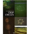 El misterio de los Crop Circles. Hipótesis, secretos militares, enigmas...