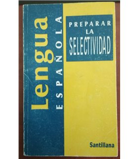 Preparar la Selectividad. Lengua española