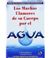Los Muchos Clamores de Su Cuerpo Por El Agua