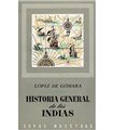 Historia general de las Indias (Vol. I y II)