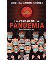 LA VERDAD DE LA PANDEMIA: QUIEN HA SIDO Y POR QUE