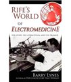Rife's World of Electromedicine