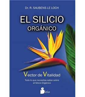 EL SILICIO ORGANICO: VECTOR DE VITALIDAD