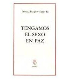 TENGAMOS EL SEXO EN PAZ