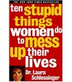 Ten Stupid Things Women Do