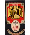 Complete World Bartender Guide: The Standard Reference to More Than 2400 Drinks