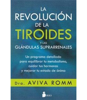 LA REVOLUCION DE LA TIROIDES Y LAS GLANDULAS SUPRARRENALES