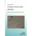 Cómo crear una mente