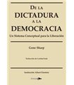 DE LA DICTADURA A LA DEMOCRACIA: UN SISTEMA CONCEPTUAL PARA LA LIBERACIÓN