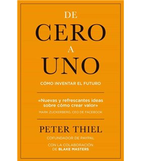 DE CERO A UNO: COMO INVENTAR EL FUTURO
