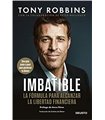 Imbatible: La fórmula para alcanzar la libertad financiera